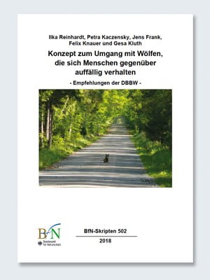 BfN Skript 502 Konzept zum Umgang mit Wölfen die sich Menschen gegenüber auffällig verhalten Empfehlungen der DBBW